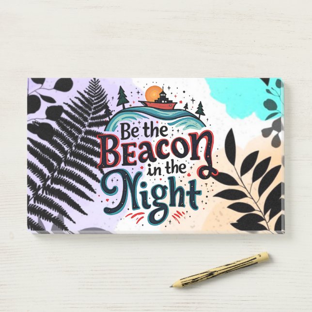 Be the Beacon in the Night Post-it Notes (On Desk)