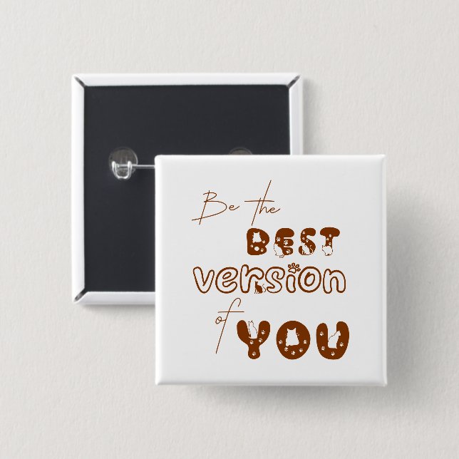 Be The Best Version Of You Cute Cat Button (Front & Back)