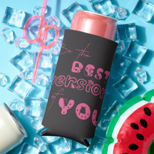 Be The Best Version Of You Cute Cat Seltzer Can Cooler