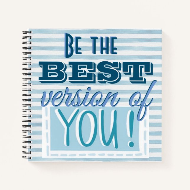 Be the Best Version of You Motivational Notebook (Front)