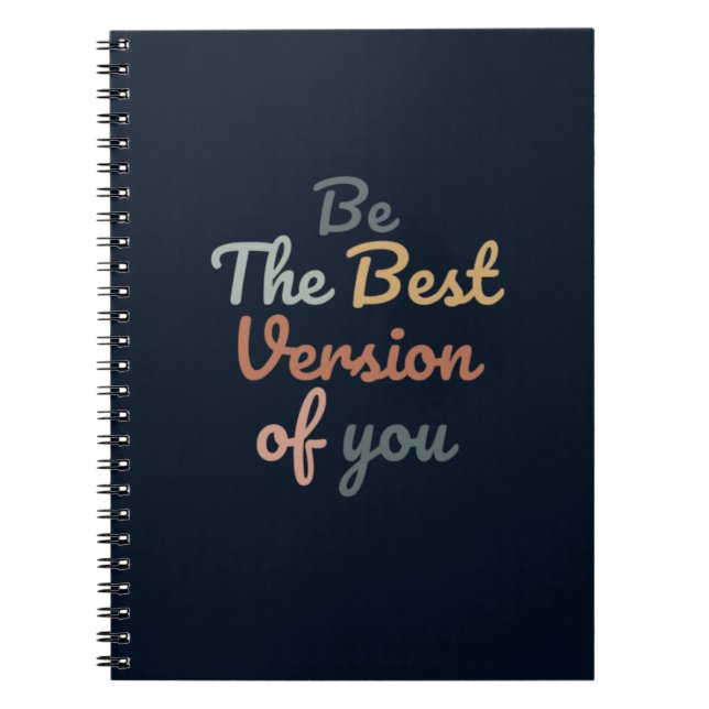 Be The Best Version of You  Notebook (Front)