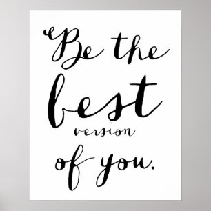 Be The Best Version of You Quote Poster