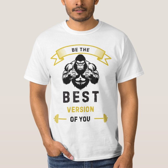 Be The Best Version Of You T-Shirt (Front)