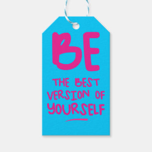 BE THE BEST VERSION OF YOURSELF, inspirational Gift Tags