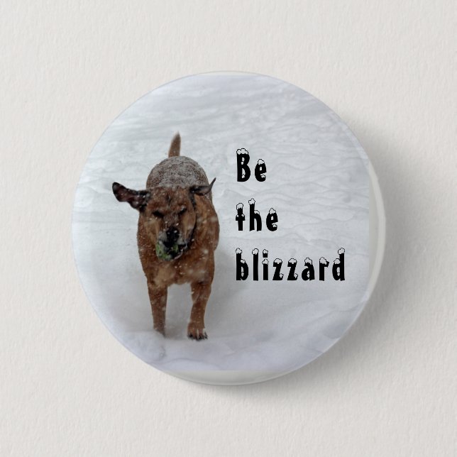 Be the blizzard 6 cm round badge (Front)