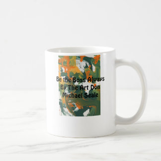 Be the Boss Always Mug #006
