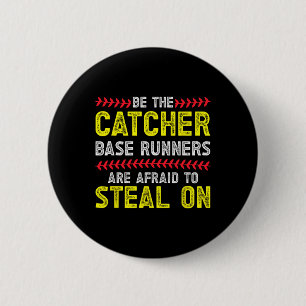 Be The Catcher Girls Softll Catcher Softll Player  6 Cm Round Badge