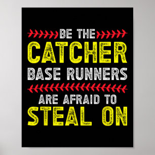 Be The Catcher Girls Softll Catcher Softll Player Poster