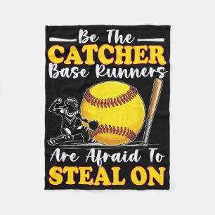 Be The Catcher Se Runners Are Afraid To Steal On S Fleece Blanket