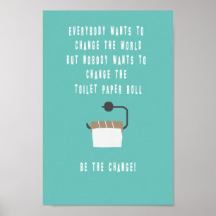 Be the change! Badezimmer Poster