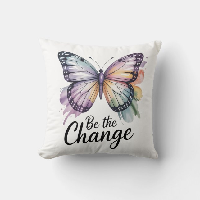Be the Change  Cushion (Front)