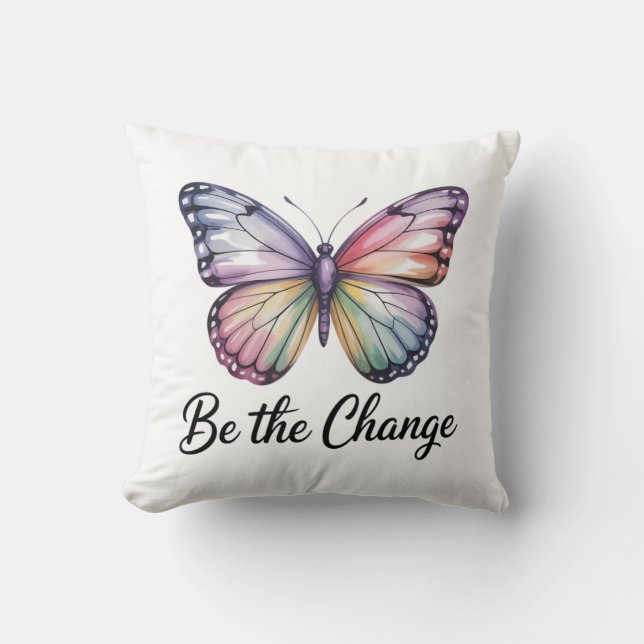 Be the Change  Cushion (Front)