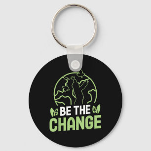 Be The Change Environmental Protection Accessoires Key Ring