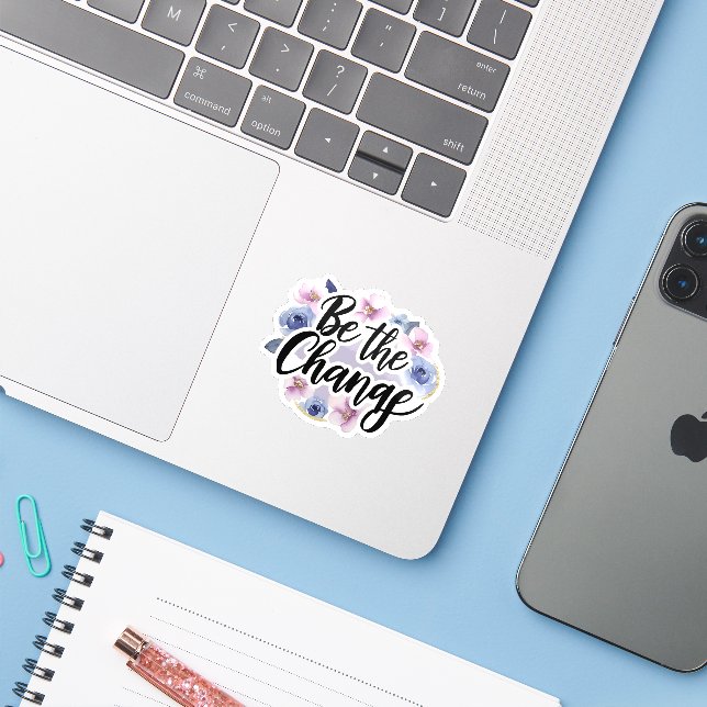 Be the Change - Floral Motivational (Laptop w/ iPhone)