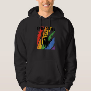 Be The Change Gay Pride Lgbtq Rainbow Transgender  Hoodie
