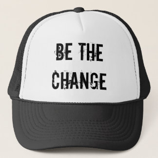 Be The Change Hat