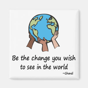 Be the Change magnet