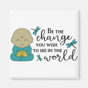 Be The Change Magnet