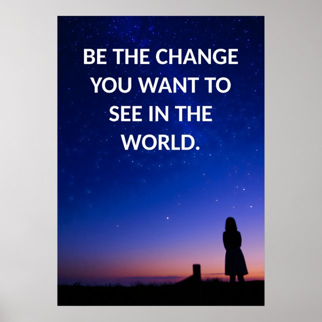 Be the change motivational quotes Poster (Front)