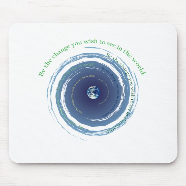 Be The Change Mouse Pad (Front)