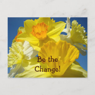 Be the Change! post cards Spring Daffodils Flowers