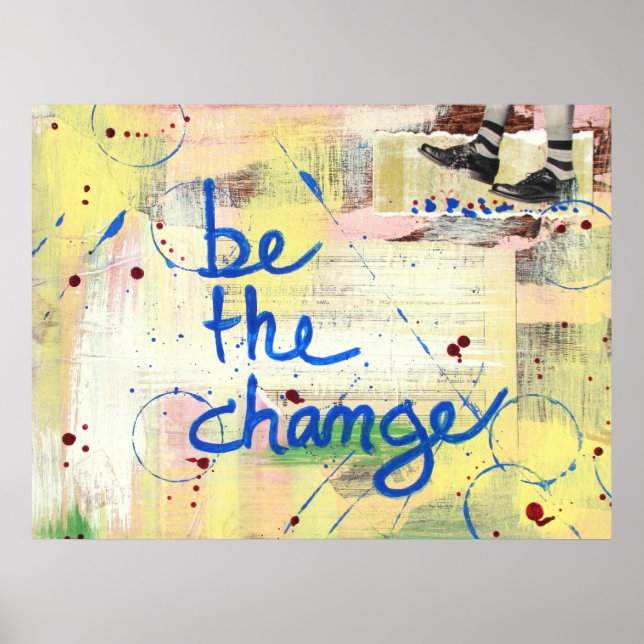 Be The Change Poster (Front)