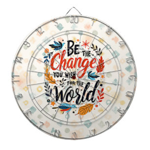 Be the Change You Wish for the World Dartboard