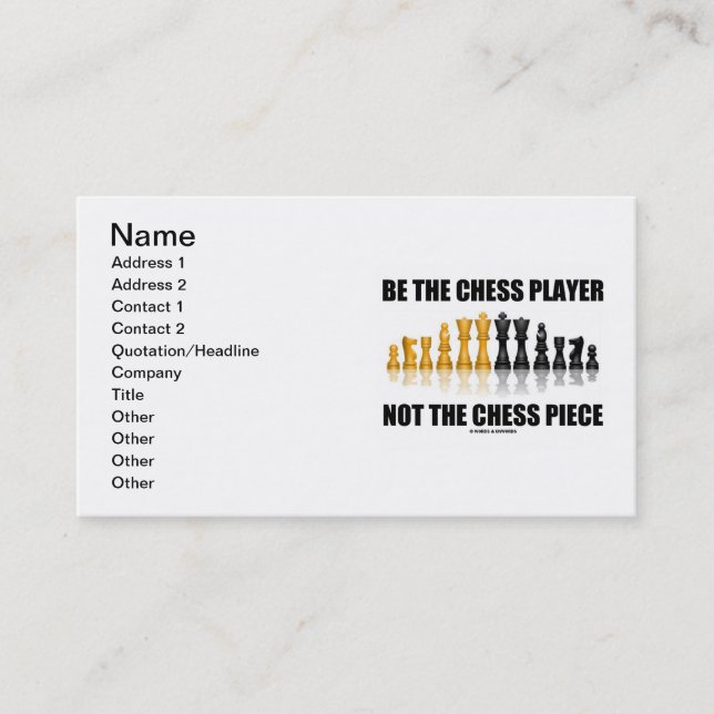 Be The Chess Player Not The Chess Piece Business Card (Front)