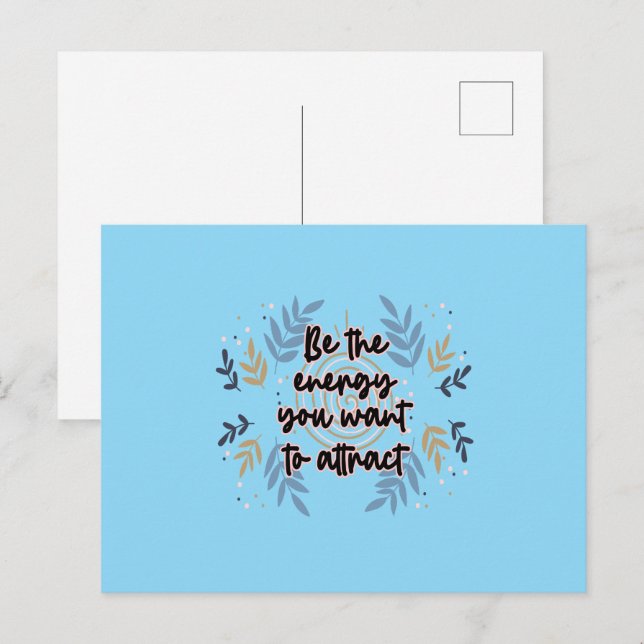 Be The Energy You Want To Attract Postcard (Front/Back)