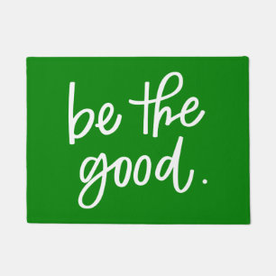 Be The Good Doormat