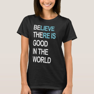Be the good in the world /Women's T-Shirt