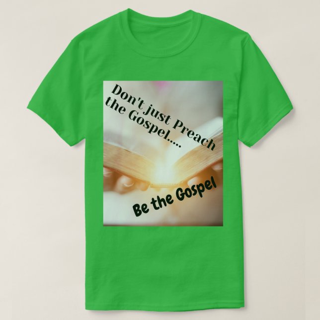 Be the gospel T-Shirt (Design Front)
