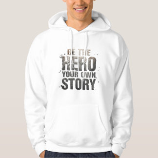 Be the Hero Your Own Story – Powerful Motivation Hoodie