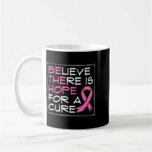 Be The Hope Shirt Breast Cancer Disease Chemo Gift Coffee Mug
