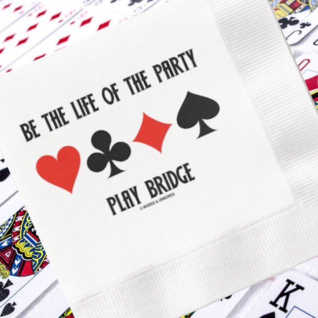 Be The Life Of The Party Play Bridge Card Suits Napkin (Paper napkin featuring 4 card suits + bridge advice for your next bridge-themed event!)