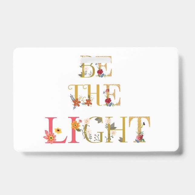 Be the light  ID badge (Front)