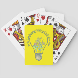 BE THE LIGHT IN SOMEONES LIFE... inspirational Playing Cards