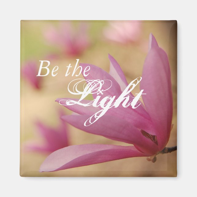 "Be the Light" Inspirational Japanese Tulip Flower Magnet (Front)
