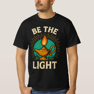 Be the Light - Inspirational T-Shirt Design