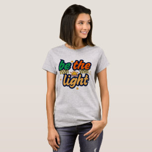 Be The Light Inspirational Women's T-Shirt Design
