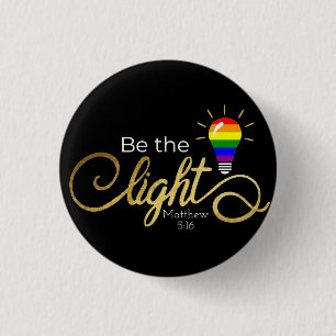Be the light LGBTQ 3 Cm Round Badge