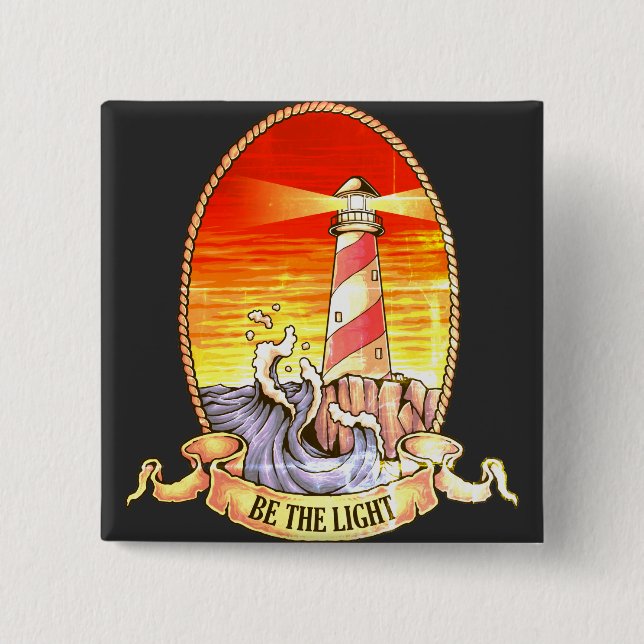 Be the Light Lighthouse 15 Cm Square Badge (Front)