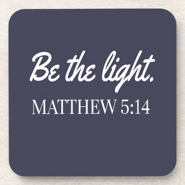 Be The Light Mathew 5:14 Bible Verse Coaster (Front)