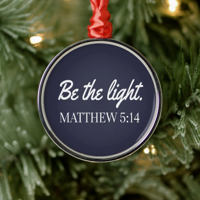 Be The Light Mathew 5:14 Bible Verse Metal Ornament (Tree)