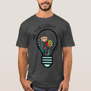 be the light matthew 514 mental health T-Shirt