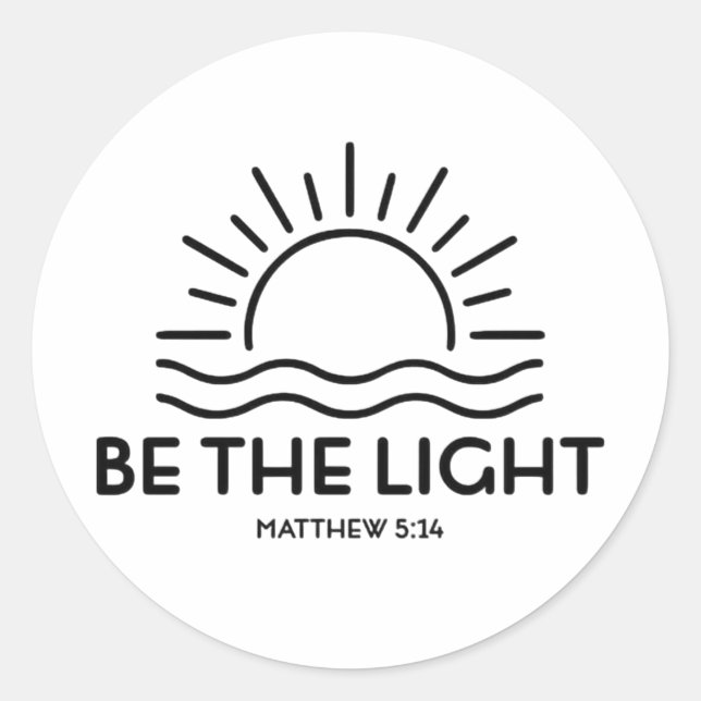 Be The Light Matthew 5:14 Bible Classic Round Sticker (Front)