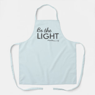 Be the Light   Matthew 5:14 Bible Verse Christian Apron
