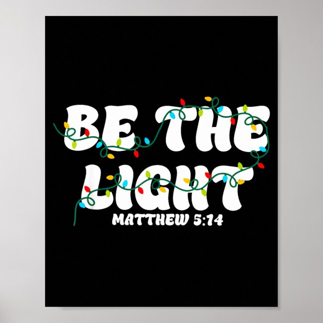 Be The Light Matthew 5_14 Christian Merry Christma Poster (Front)