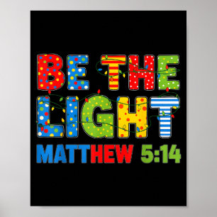 Be The Light Matthew 5 14 Poster