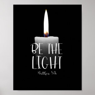 Be the Light – Matthew 5:14 Poster